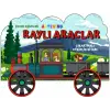 Taşıtlar Serisi - Raylı Araçlar Çıkartmalı Etkinlik Kitabı