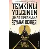 Teinli Yolcunun Çorak Topraklara Seyahat Rehberi