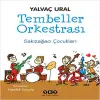 Tembeller Orkestrası  Sakızağacı Çukları