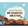 ten Toprağa Bir Kompost Hikâyesi
