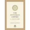 The Ottoman Empire A History