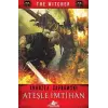 The Witcher 5 - Ateşle İmtihan