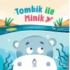Tombik ile Minik