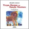 Troya Saşı ve İlyada Destanı