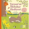 Tşan’ın İlkbahar Hediyesi – Doğada Bir Yıl