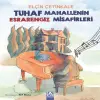 Tuhaf Mahallenin engiz Misafirleri