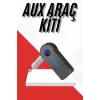 Tüm Cihazlara Uyumlu Bluetooth Aux Araç Kiti Siyah