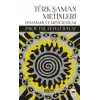 Türk Şaman Metinleri - Efsaneler ve Memoratlar