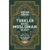 Türkler Nasıl Müslüman Oldu?