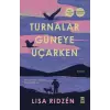 Turnalar Güneye Uçarken