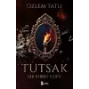 Tutsak - Bir Kibrit ü