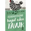 Uçabileceğini Hayal Eden Tuk