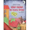 Uçan Kaçan - Bir Pijama Öyküsü