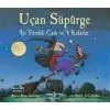 Uçan Süpürge - İyi Yürekli Cadı ve 4 Kafadar
