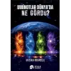 Uminotlar Dünyada Ne Gördü?