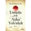 Umuda ve Aşka Yolculuk