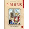 Ünlü Türk Dahileri Piri Reis