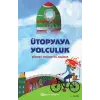 Ütopyaya Yolculuk