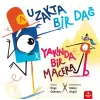 Uzakta Bir Dağ, Yakında Bir Macera