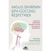 Vagus Sinirinin Şifa Gücünü Keşfetmek