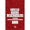 Vahiy Sana Dokunursa
