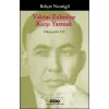 Vaktin Zulmüne Karşı Yazmak - Düzyazılar III