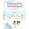 Vanessanın Yanındayım