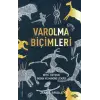 Varolma Biçimleri –, Hayvan, İnsan ve Makine Zekâsı