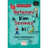 Vatanını Kim Sevmez ki! - Erdem Hikayeleri