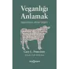 Veganlığı Anlamak Hayvanların Ahlaki Değeri