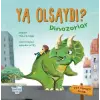 Ya Olsaydı (Çift Taraflı )