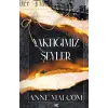 Yaktığımız Şeyler
