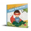 Yamanın Maceraları - Süper Kahraman