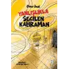 Yanlışlıkla Seçilen Kahraman