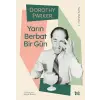Yarın Berbat Bir Gün - Dorothy Parker Toplu Öyküler 1