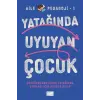 Yatağında Uyuyan Çuk