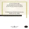 Yeraltından Notlar - Hasan Ali Yücel Klasikleri