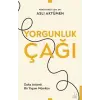 Yorgunluk Çağı
