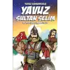 Yuz Sultan Selim ve Kutsal Emanetler (Çuk)