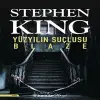 Yüzyılın Suçlusu Blaze
