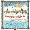 Zamansız Şehrin Çukları