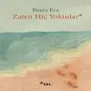 Zaten Hiç tular