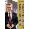 Zirvedekilerin Karar Disiplini