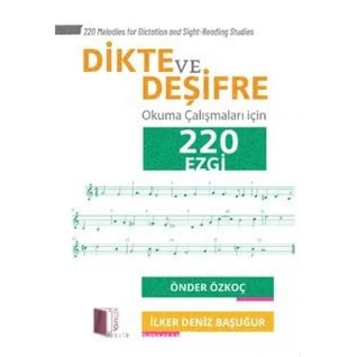 Dikte ve Deşifre Okuma Çalışmaları için 220 Ezgi [Unbound] [Nov 14, 2024] Önder Özkoç, İlker Deniz Başuğur