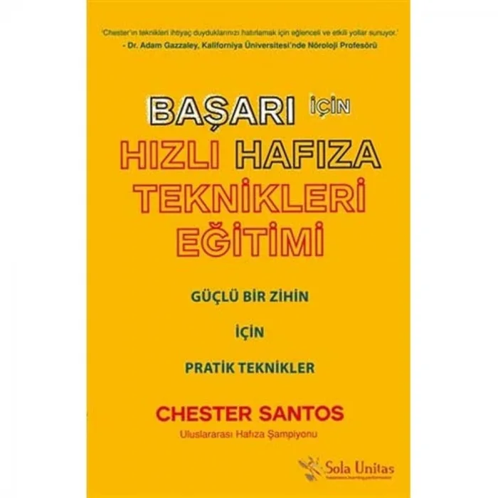 Başarı İçin Hızlı Hafıza Teknikleri Eğitimi: Güçlü Bir Zihin İçin Pratik Bilgiler [Paperback] [Nov 01, 2016] Chester Santos and Dilek Boyraz