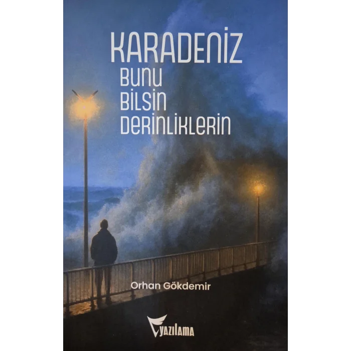 Karadeniz - Bunu Bilsin Derinliklerin [Paperback] [Oct 20, 2025] Orhan Gökdemir