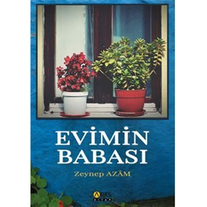 Evimin Babası [Paperback] [Oct 17, 2025] Zeynep Azam