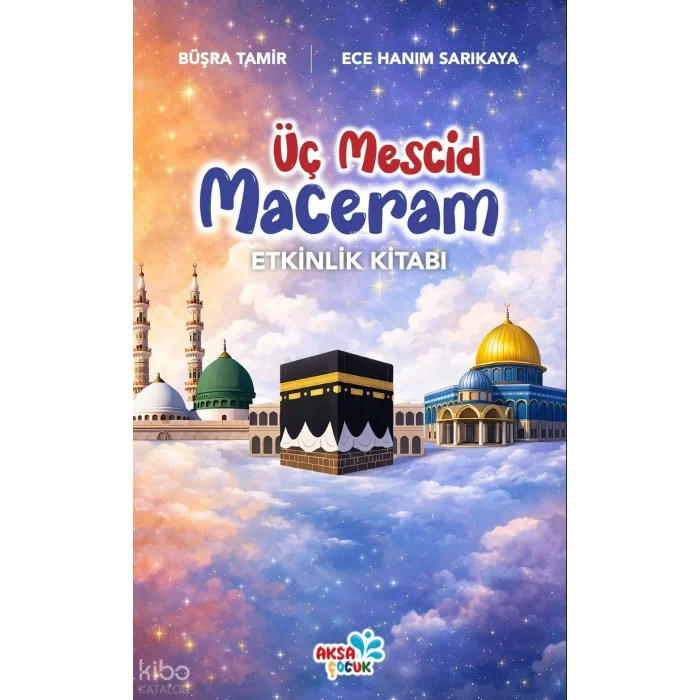 Üç Mescit Maceram Etkinlik Kitabı [Paperback] [Jan 06, 2026] Miraç Aslam