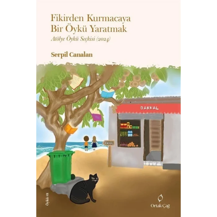 Fikirden Kurmacaya Bir Öykü Yaratmak Atölye Öykü Seçkisi (2024) [Unbound] [Dec 30, 2024] Serpil Canalan