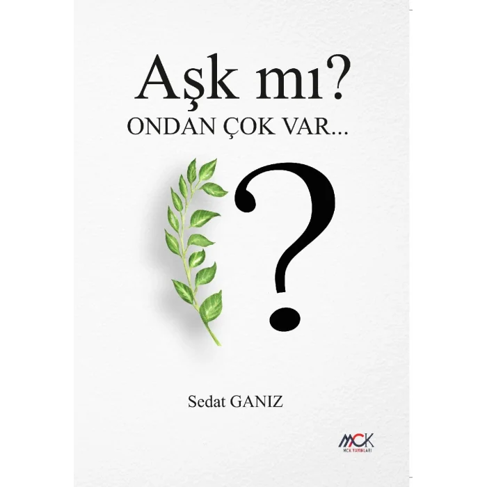 Aşk mı? Ondan Çok Var [Paperback] [Mar 13, 2025] Sedat Ganiz